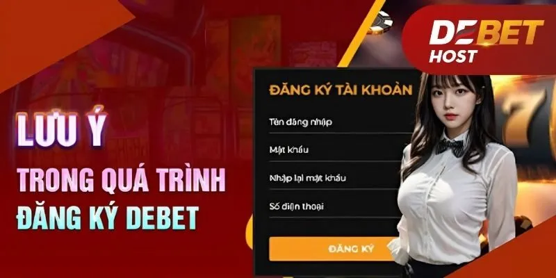 Lưu ý khi đăng ký DEBET