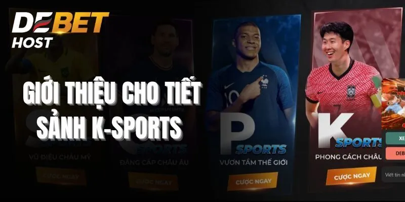 Giới thiệu sảnh cá cược thể thao K-Sports