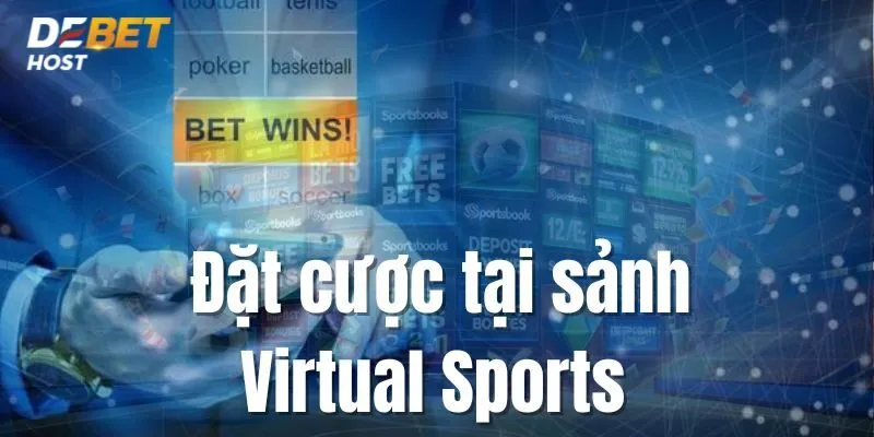 Chi tiết cách đặt cược tại sảnh Virtual Sports