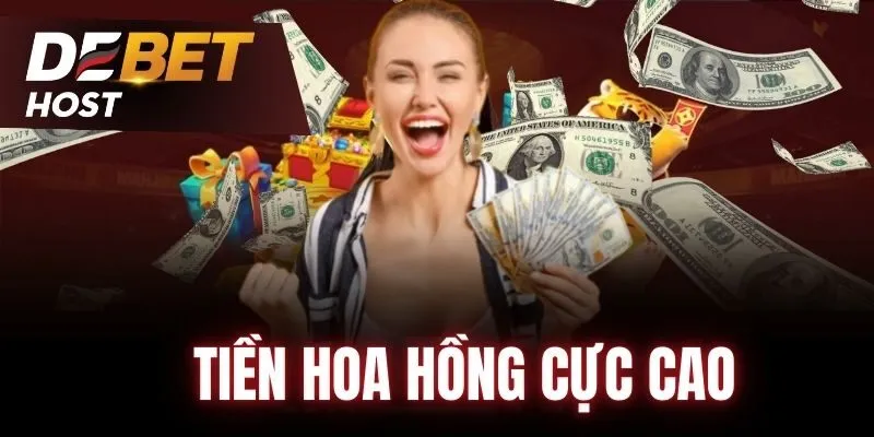 Tiền hoa hồng được trả cực cao