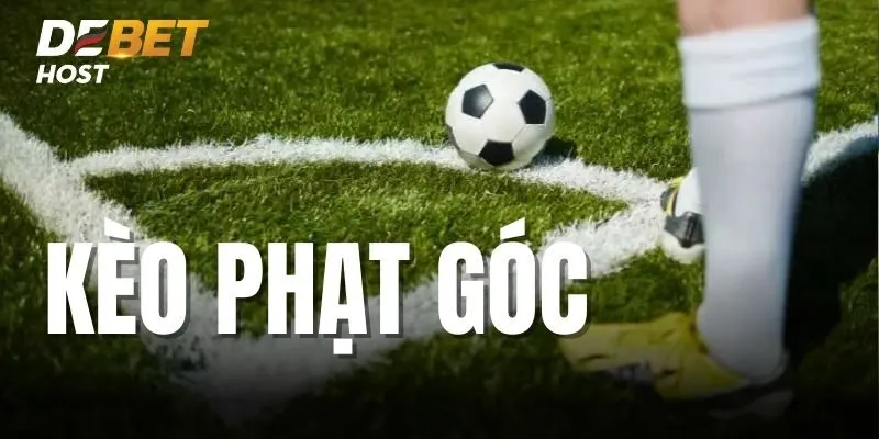 Giới thiệu sơ bộ về kèo Phạt Góc