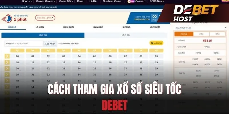 Cách tham gia Xổ số siêu tốc cùng DEBET